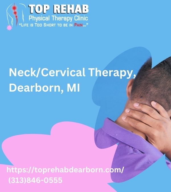 NeckCervical Therapy Dearborn MI